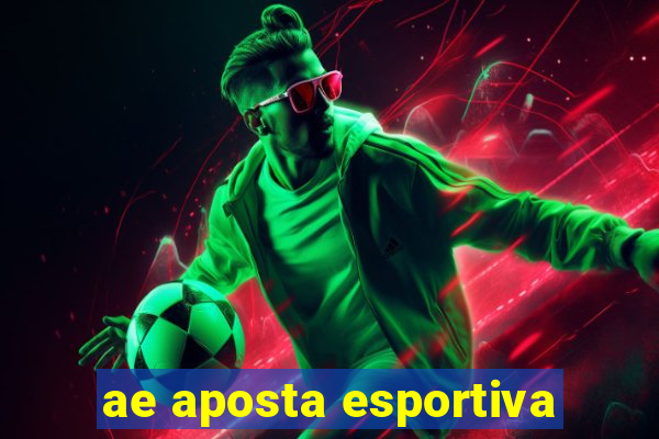 ae aposta esportiva